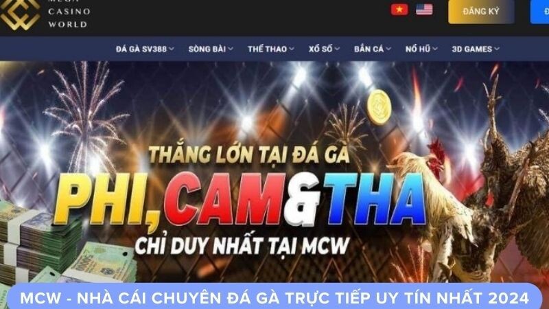 Giới thiệu về nhà cái MCW